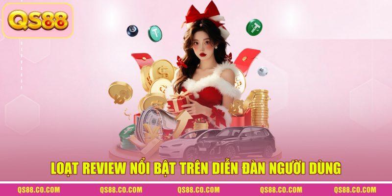 Loạt review nổi bật trên diễn đàn người dùng Loạt review nổi bật trên diễn đàn người dùng