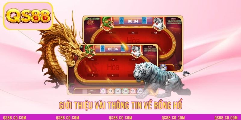 Giới thiệu vài thông tin về rồng hổ