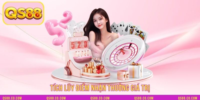 Tích lũy điểm nhận thưởng giá trị
